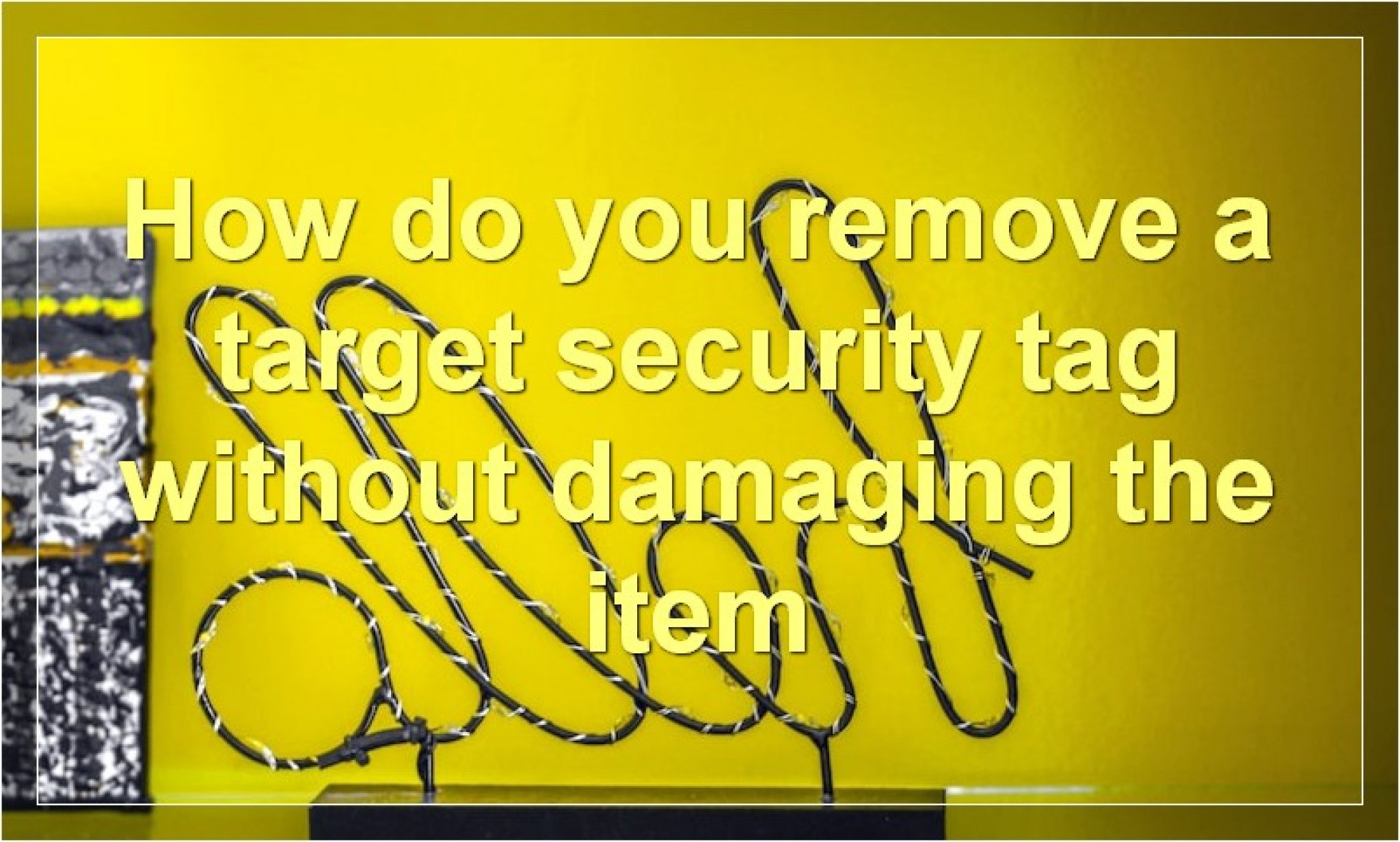 How to Remove Target Security Tag [get It Off]