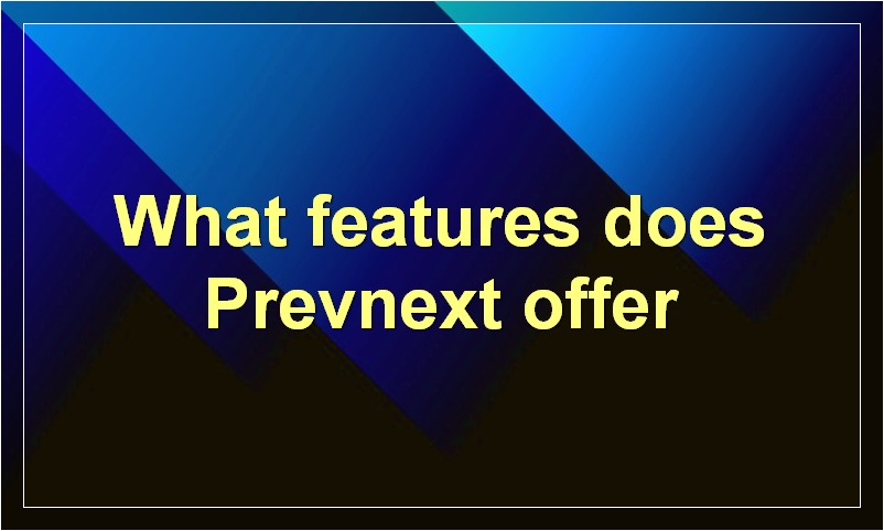 What is Prevnext and How It Works Complete Guide